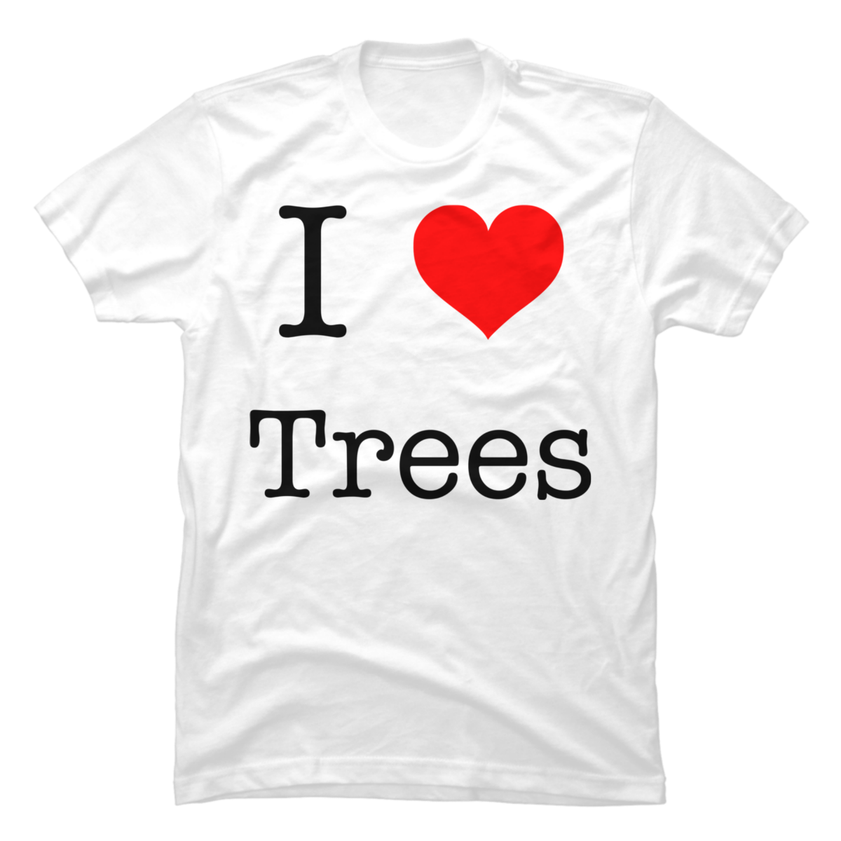 i love trees t shirt i love trees t shirt